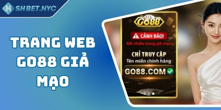 Trang Web Go88 Giả Mạo – Cẩn Trọng Trước Khi Đăng Nhập